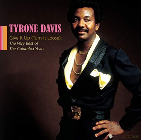Tyrone Davis: Give It Up (Or Turn It Loose): Very Best Of [CD]