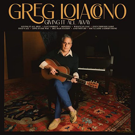 Greg Loiacono: Giving It All Away [CD]