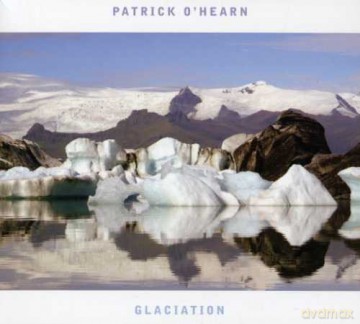 Patrick O'hearn: Glaciation [CD]