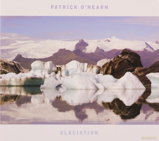 Patrick O'hearn: Glaciation [CD]