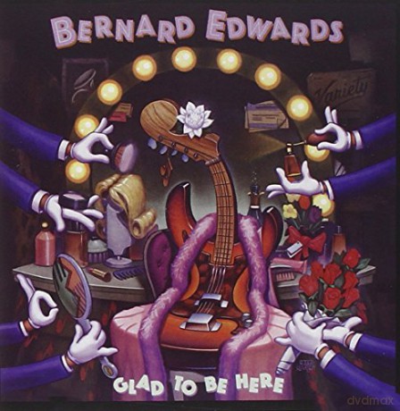 Bernard Edwards: Glad To Be Here [CD]