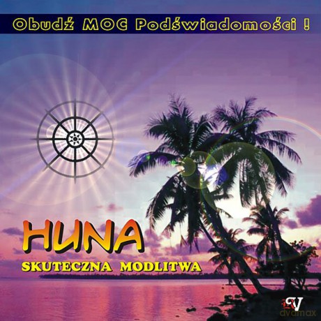 Huna: Skuteczna Modlitwa  [CD]