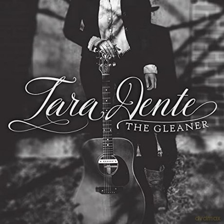Tara Dente: Gleaner [CD]