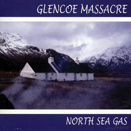North Sea Gas: Glencoe Massacre [CD]