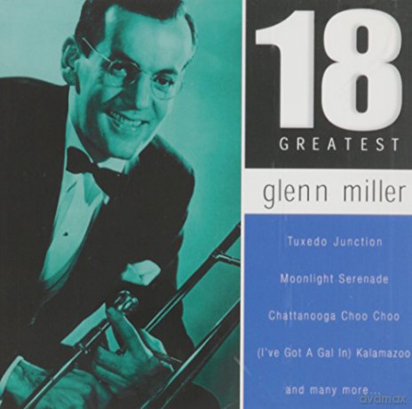 Glenn Miller'S 18 Greatest [CD]