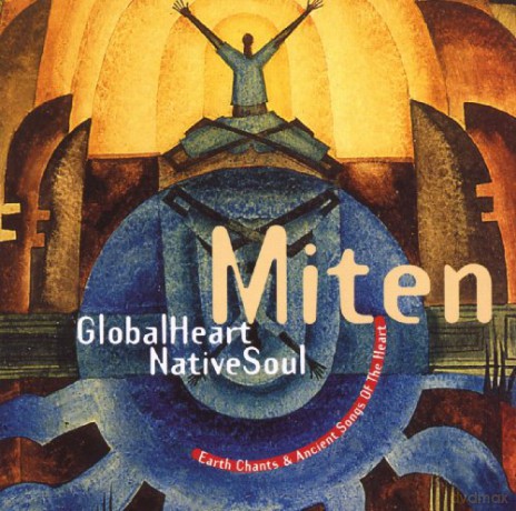 Miten: Global Heart,Native Soul [CD]