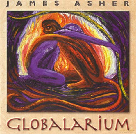 James Asher: Globalarium [CD]