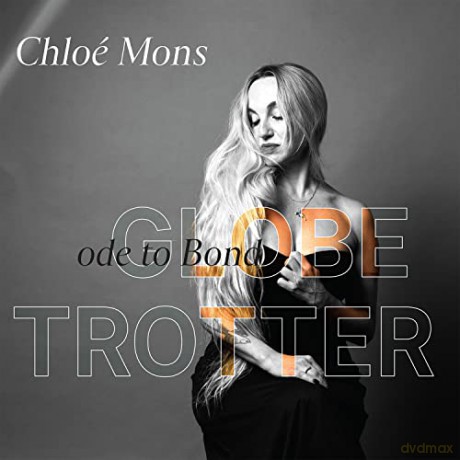 Chloe Mons: Globe-Trotter (Ode To Bond) [CD]