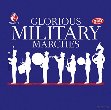 Glorious Military Marches [2CD]