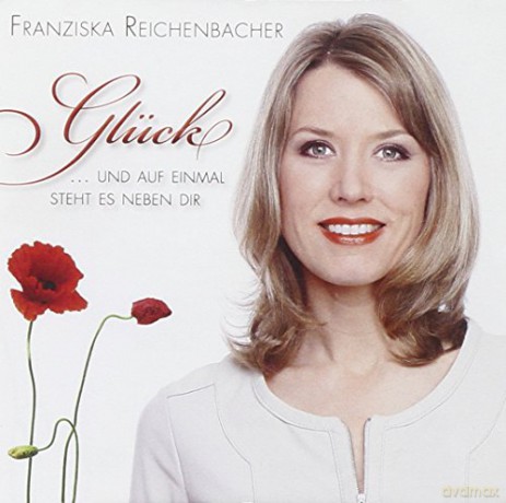 Franziska Reichenbacher: Gluck [CD]