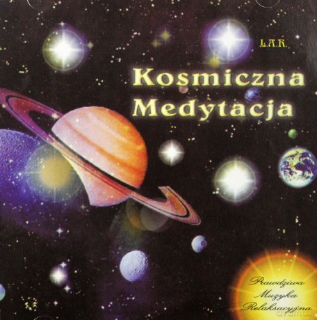 Kosmiczna Medytacja: L.A.R. [CD]