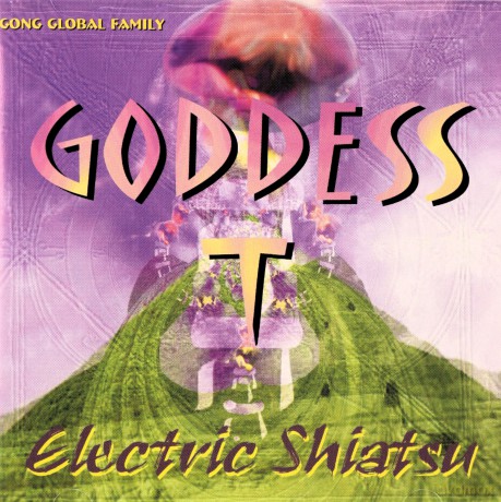 Goddess T.-Electric Shiatsu [CD]
