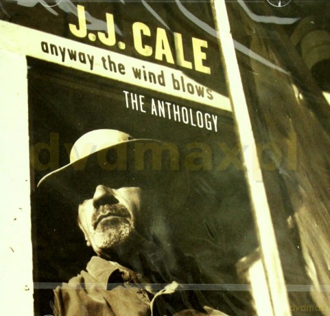 J.J. Cale: Anyway The Wind Blows The Anthology [2CD]