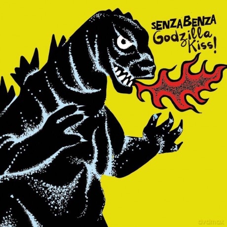 Senzabenza: Godzilla Kiss! [CD]