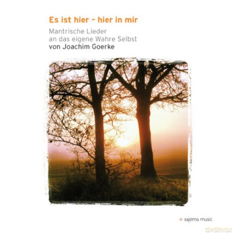 Goerke, Joachim: Es ist hier, hier in mir - mantri [CD]