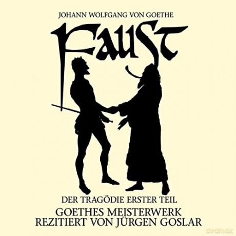 Jürgen Goslar: Goethe: Faust.Der Tragödie Erster Teil [2CD]