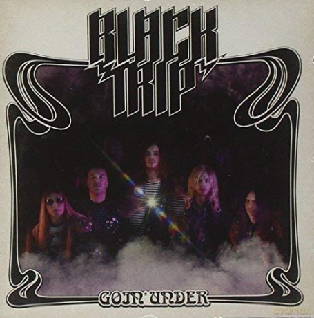 Black Trip: Goin' Under [CD]