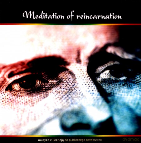 Meditation of reincarnation  [CD]