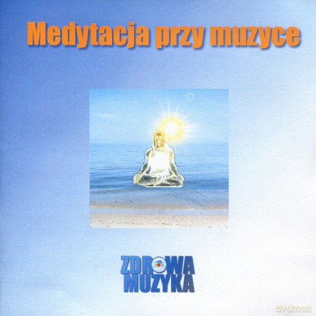 Medytacja przy Muzyce - Marcin Siwiec  [CD]
