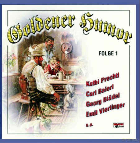 Prechtl/Baierl/Blädel/+: Goldener Humor 1 [CD]