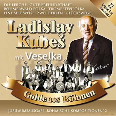 Ladislav Mit Veselka Kubes: Goldenes Böhmen 2,Jubiläumsausgabe [CD]
