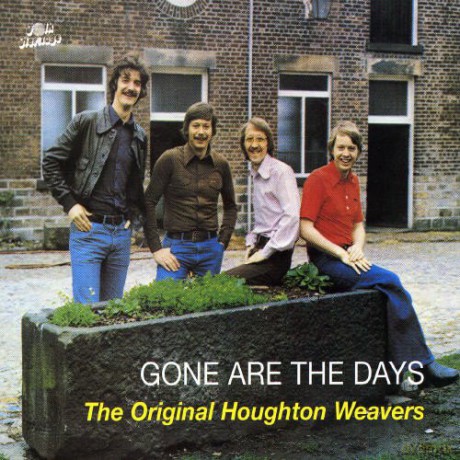Houghton Weavers: Gone Are The Days [CD]