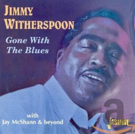 Jimmy Witherspoon: Gone With The Blues [CD]