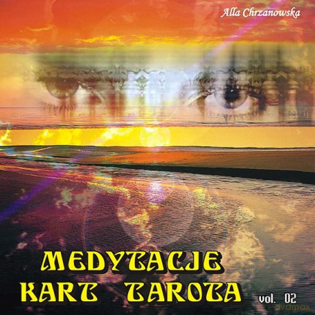 Medytacje Kart Tarota 2 - A.A.Chrzanowska  [CD]