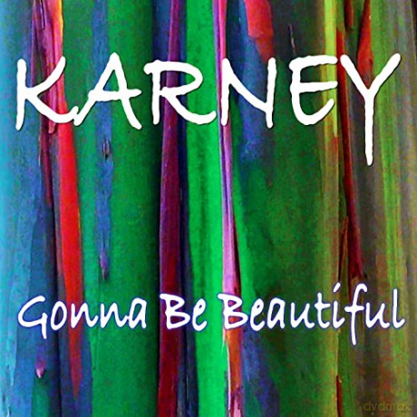 Karney: Gonna Be Beautiful [CD]