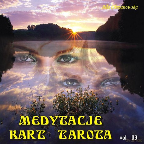 Medytacje Kart Tarota 3 - A.A.Chrzanowska  [CD]