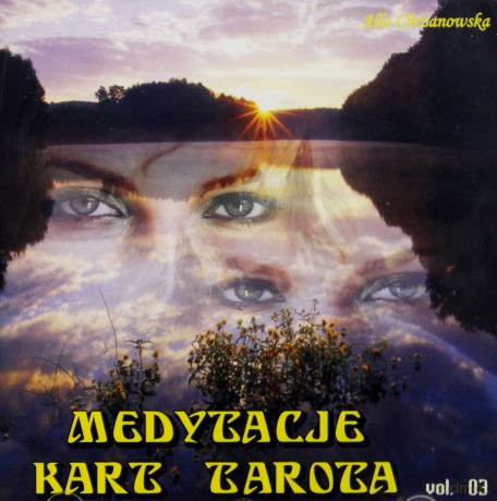 Medytacje Kart Tarota 3 - A.A.Chrzanowska  [CD]
