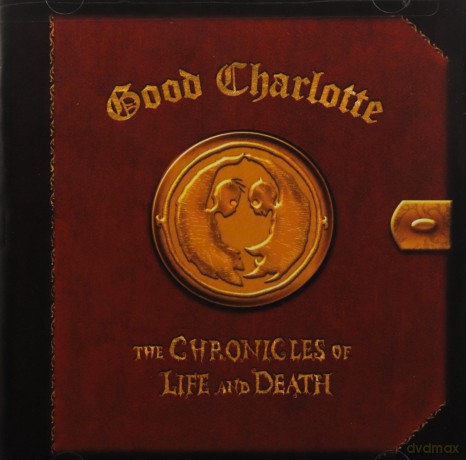 Good Charlotte-Chronicles Of Life And Death: Life [CD]
