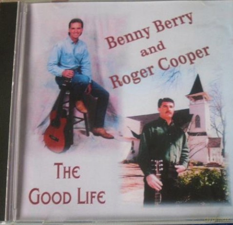 Benny And Roger Coop Berry: Good Life [CD]
