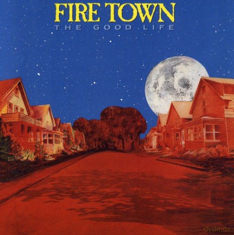 Fire Town: Good Life [CD]