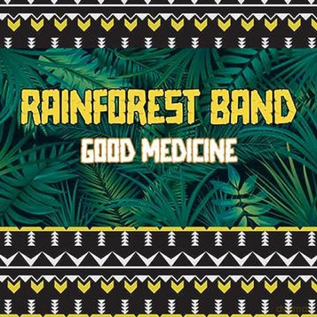 Rainforest Band: Good Medicine [CD]