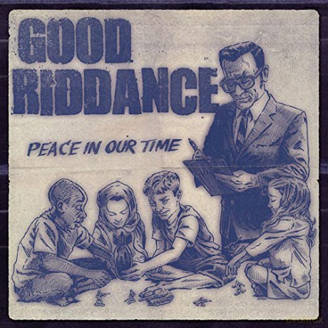 Good Riddance: Good Riddance-Peace In Our Time [CD]