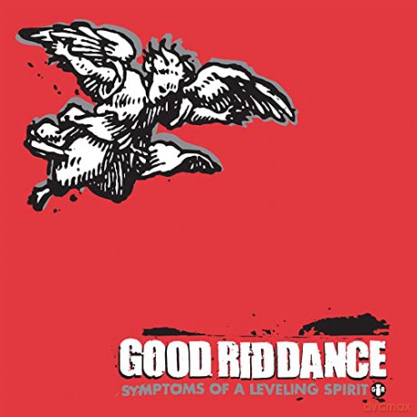 Good Riddance: Good Riddance-Symptoms Of A Leveling Spi [CD]