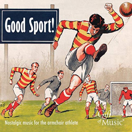 Good Sport!-Nostalgic Music For The Armchair Athle [CD]