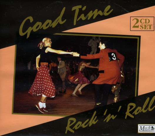 Good Time Rock N Roll [2CD]