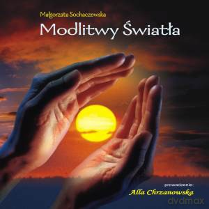 Modlitwy Światła - Chrzanowska, Sochaczewska  [CD]