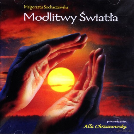Modlitwy Światła - Chrzanowska, Sochaczewska  [CD]