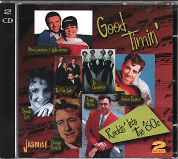 Good Timin'. Rockin' Into The '60S [2CD]