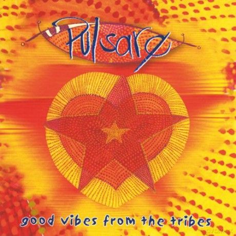 Pulsare: Good Vibes From The Tribes [CD]