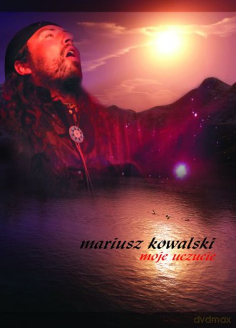 Moje Uczucie - Mariusz Kowalski  [CD]