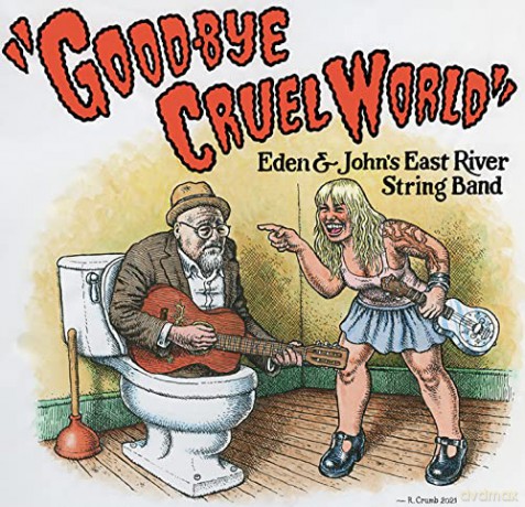 East River String Band: Good-Bye Cruel World [CD]
