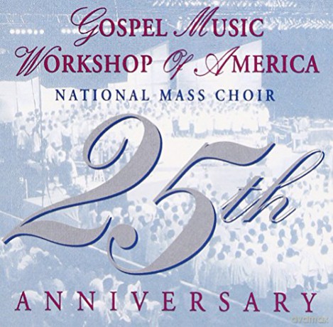Gospel Music Workshop Of America-25th Anniversary [CD]