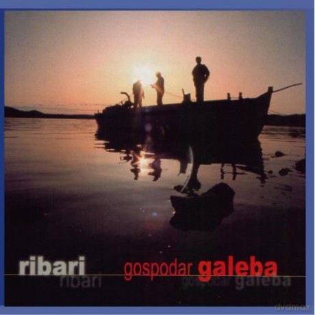 Ribari: Gospodar Galeba [CD]