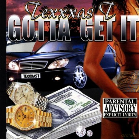 Texxxas T: Gotta Get It [CD]