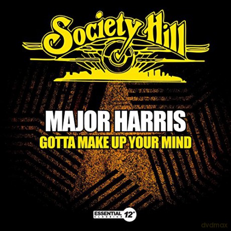 Major Harris: Gotta Make Up Your Mind [CD]