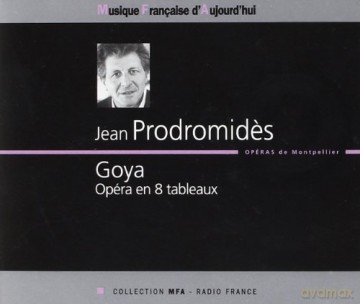 Chour Et Opera De Montellier: Goya [2CD]